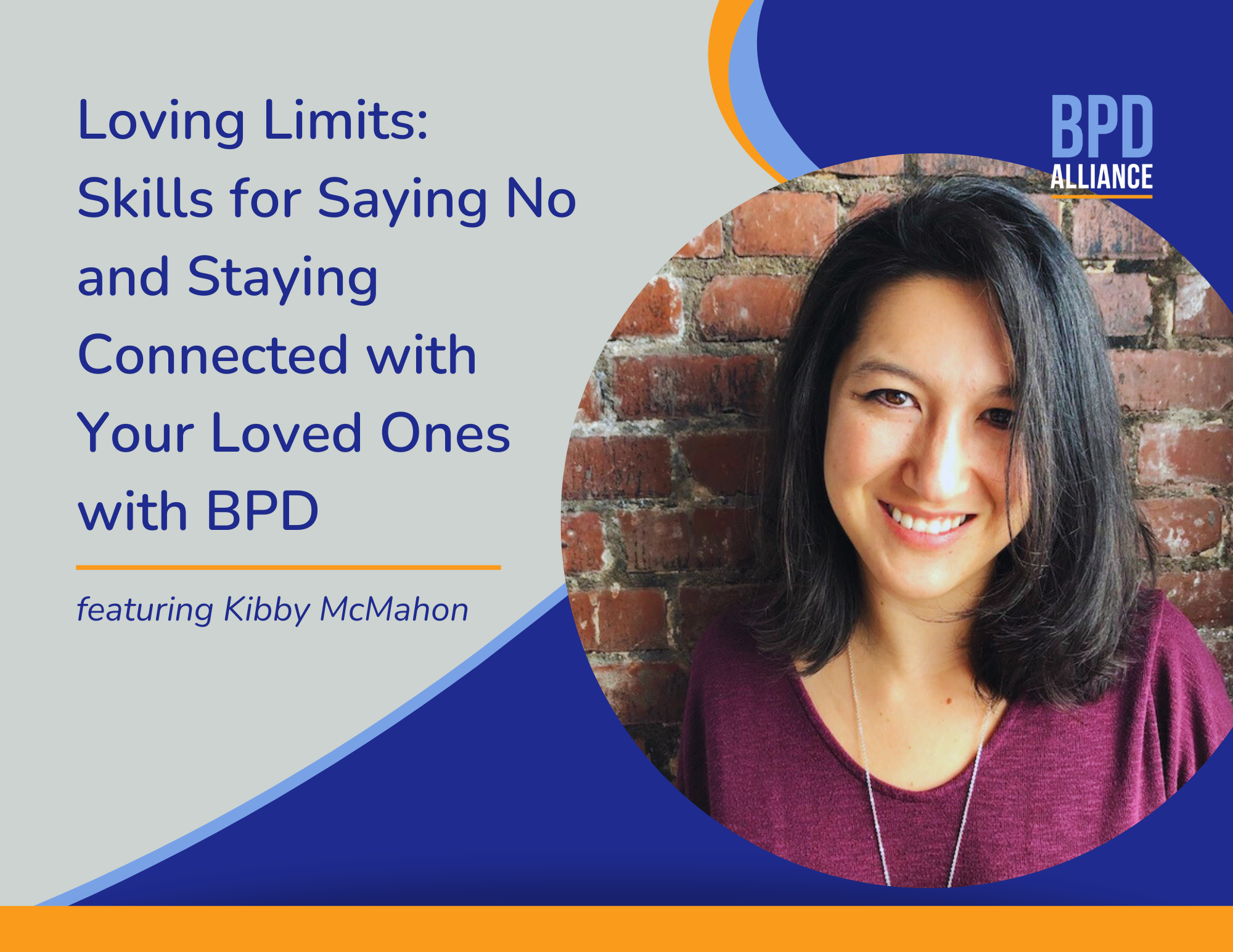Loving Limits: Skills for Saying No and Staying Connected with Your Loved Ones with BPD