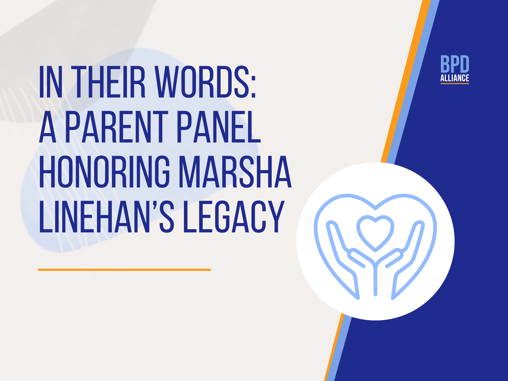 In Their Words: A Parent Panel Honoring Marsha Linehan’s Legacy