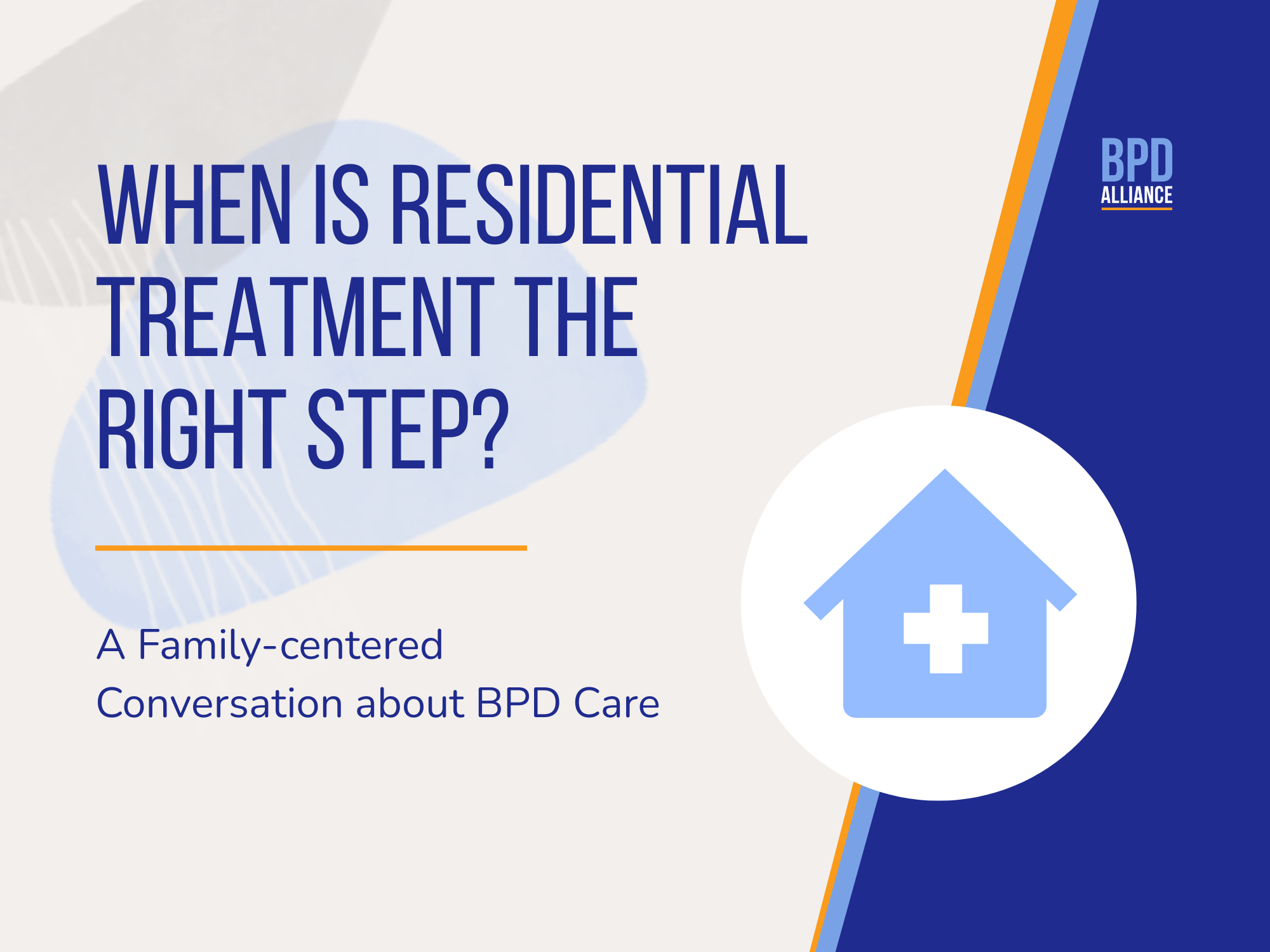 When Is Residential Treatment the Right Step? A Family-Centered Conversation on BPD Care