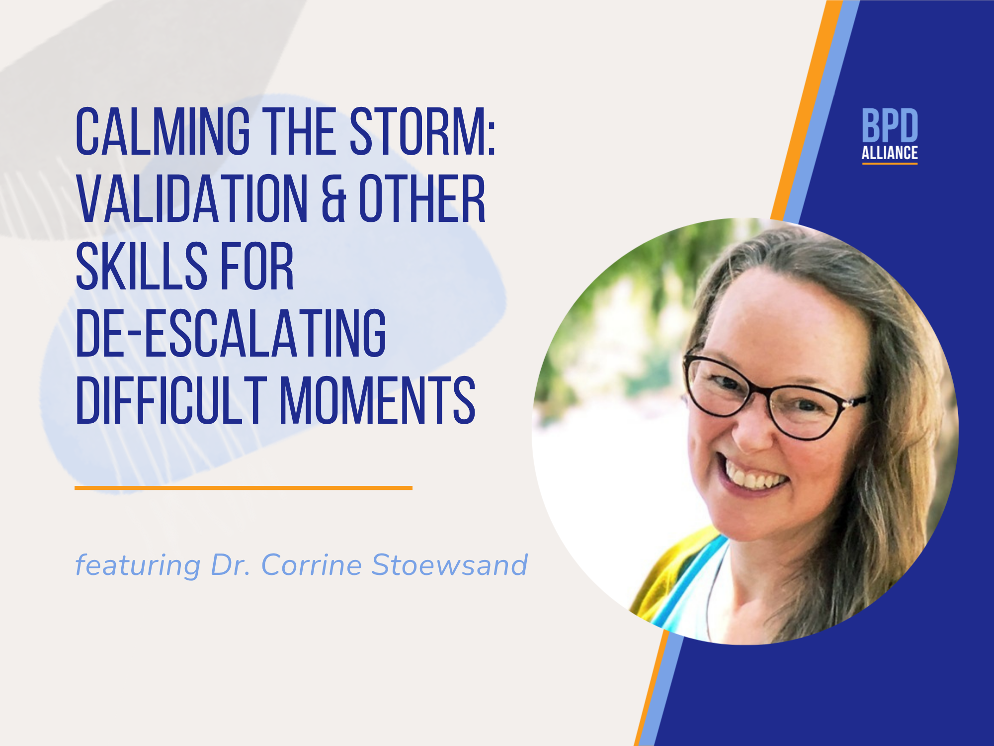 Calming the Storm: Validation & Other Skills for De-escalating Difficult Moments