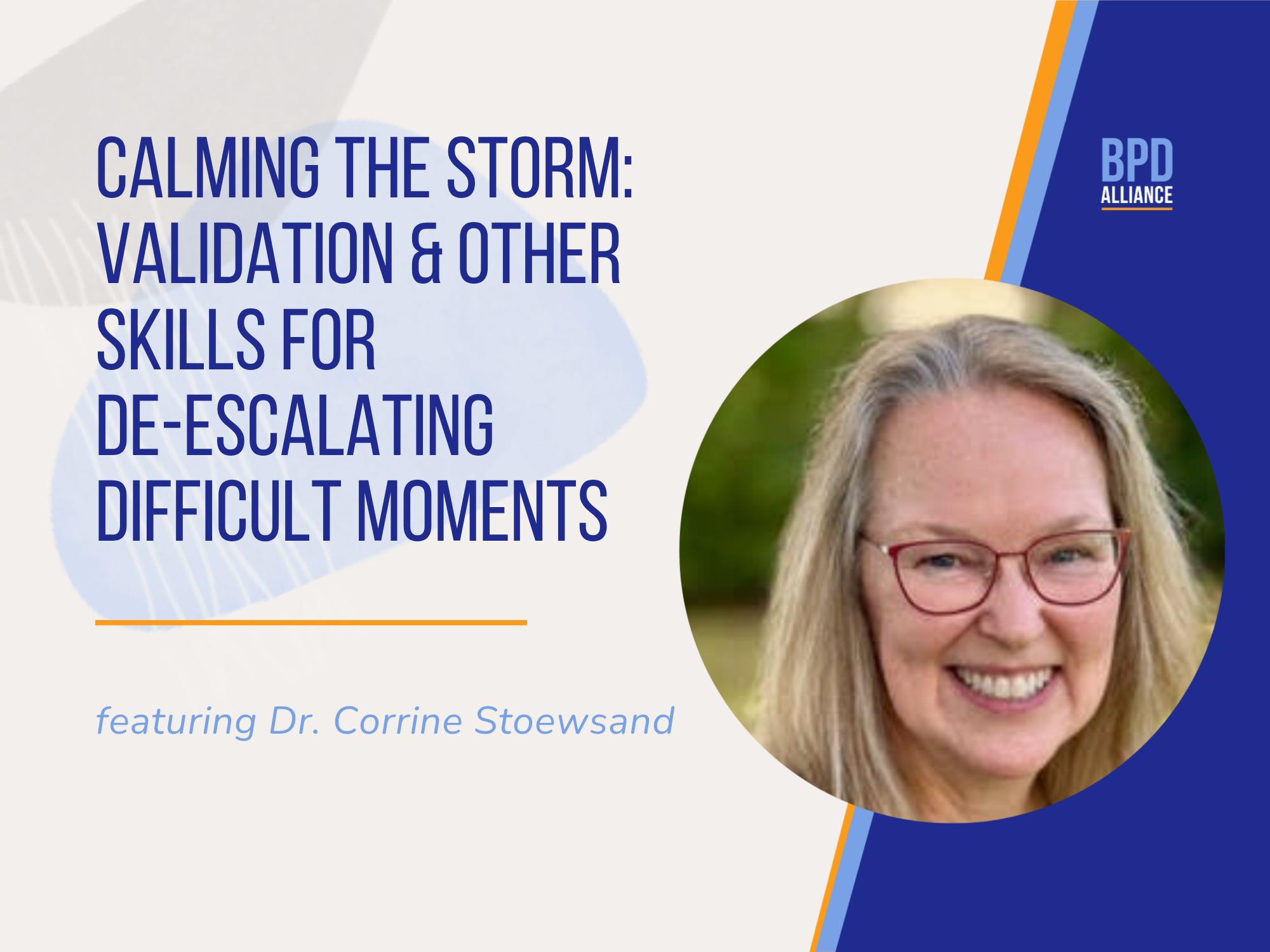 Calming the Storm: Validation & Other Skills for De-escalating Difficult Moments